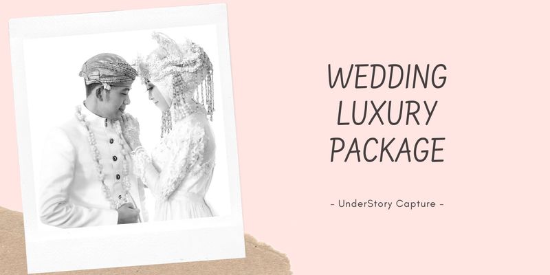 WEDDING LUXURY PACKAGE