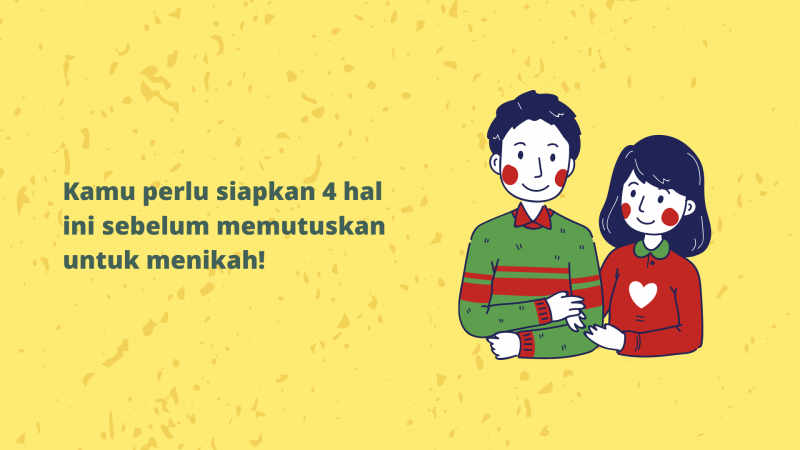 4 hal penting yang harus kamu siapkan sebelum menikah!