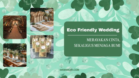 Eco Friendly Wedding: Merayakan cinta sekaligus menjaga bumi