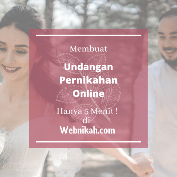 Membuat Undangan Pernikahan Online hanya 5 menit, Yuk simak penjelasannya!